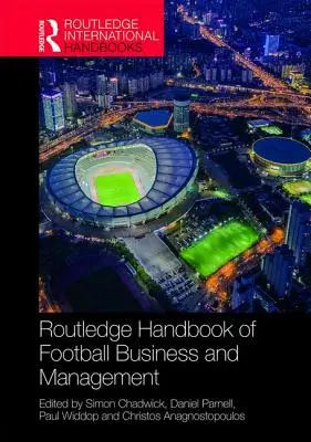 Routledge Handbook of Football Business and Management