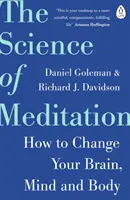 Věda o meditaci - Jak změnit svůj mozek, mysl a tělo - Science of Meditation - How to Change Your Brain, Mind and Body