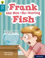 Oxford Reading Tree Word Sparks: Frank, a nem túl unalmas hal - Oxford Reading Tree Word Sparks: Level 9: Frank the Not-So-Boring Fish