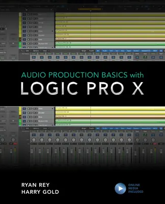 Hangszerkészítés alapjai a Logic Pro X-szel - Audio Production Basics with Logic Pro X