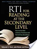 RTI for Reading at the Secondary Level: Ajánlott műveltségi gyakorlatok és fennmaradó kérdések - RTI for Reading at the Secondary Level: Recommended Literacy Practices and Remaining Questions