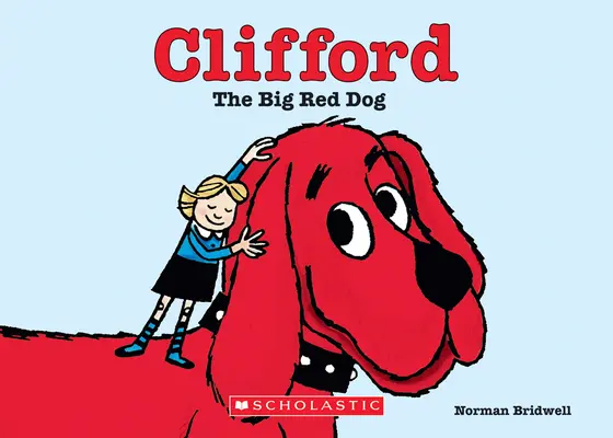 Clifford, a nagy vörös kutya (Táblás könyv) - Clifford the Big Red Dog (Board Book)