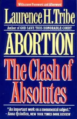 Abortusz: Az abszolútumok összecsapása - Abortion: The Clash of Absolutes