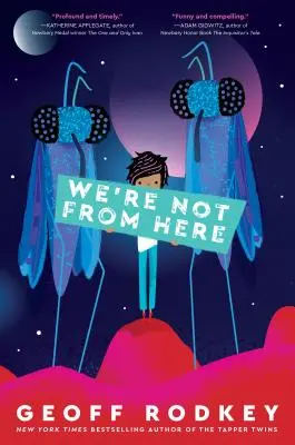 Nem vagyunk idevalósiak - We're Not from Here