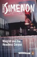 Maigret és a fej nélküli hulla - Maigret and the Headless Corpse