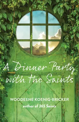 Vacsoraparti a szentekkel - Dinner Party with the Saints