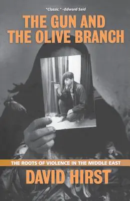 A fegyver és az olajág: Az erőszak gyökerei a Közel-Keleten - The Gun and the Olive Branch: The Roots of Violence in the Middle East