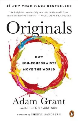 Eredetiek: Hogyan változtatják meg a világot a nonkonformisták - Originals: How Non-Conformists Move the World