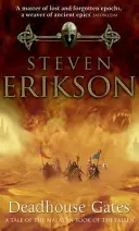 Deadhouse Gates - Malazan Book of the Fallen 2. kötet - Deadhouse Gates - Malazan Book of the Fallen 2