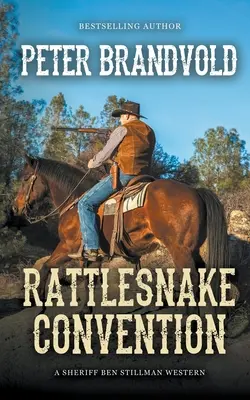 Csörgőkígyó-konvenció (A Sheriff Ben Stillman western) - Rattlesnake Convention (A Sheriff Ben Stillman Western)