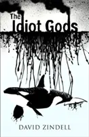 Idióta istenek - Idiot Gods