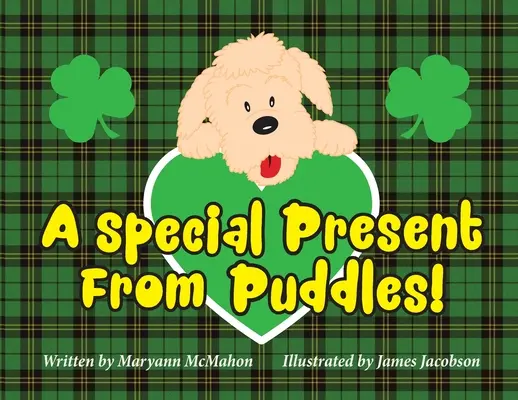 Különleges ajándék Pocsolyától!: Egy Szent Patrik-napi történet! - A Special Present From Puddles!: A St. Patrick's Day Story!