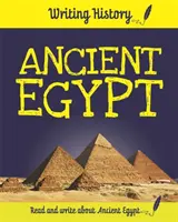 Történelem írása: Az ókori Egyiptom - Writing History: Ancient Egypt