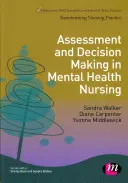 Értékelés és döntéshozatal a mentálhigiénés ápolásban - Assessment and Decision Making in Mental Health Nursing