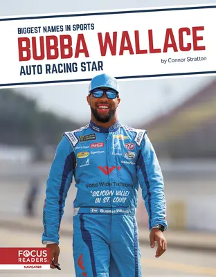 Bubba Wallace: Balla Wallace: Auto Racing Star - Bubba Wallace: Auto Racing Star