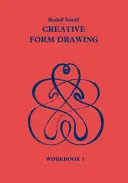 Kreatív formarajz: Munkafüzet 3 - Creative Form Drawing: Workbook 3