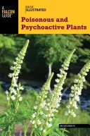 Alapvető illusztrált mérgező és pszichoaktív növények - Basic Illustrated Poisonous and Psychoactive Plants