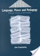 Nyelv, hatalom és pedagógia: Kétnyelvű gyerekek a kereszttűzben - Language, Power and Pedagogy: Bilingual Children in the Crossfire