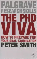 A doktori vizsga: Hogyan készüljünk fel a szóbeli vizsgára? - The PhD Viva: How to Prepare for Your Oral Examination