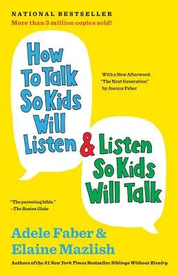 Hogyan beszéljünk, hogy a gyerekek meghallgassanak és hogyan hallgassunk, hogy a gyerekek beszélni tudjanak? - How to Talk So Kids Will Listen & Listen So Kids Will Talk