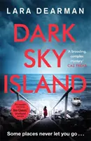 Dark Sky Island - Egy lebilincselő krimi sötét szívvel - Dark Sky Island - A gripping crime thriller with a dark heart