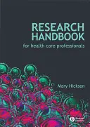 Kutatási kézikönyv az egészségügy számára - Research Handbook for Health Care