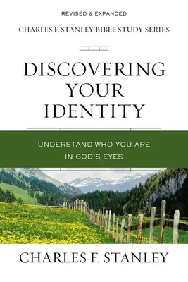 Fedezd fel az identitásodat: Értsd meg, ki vagy Isten szemében - Discovering Your Identity: Understand Who You Are in God's Eyes