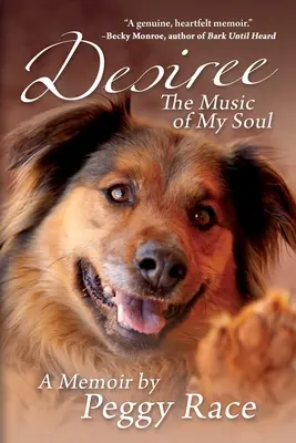 Desiree, A lelkem zenéje: Egy emlékirat - Desiree, The Music of My Soul: A Memoir