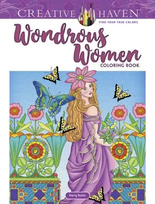 Creative Haven Csodálatos nők színezőkönyv - Creative Haven Wondrous Women Coloring Book