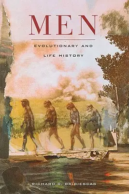 Férfiak: Evolúciós és élettörténet - Men: Evolutionary and Life History