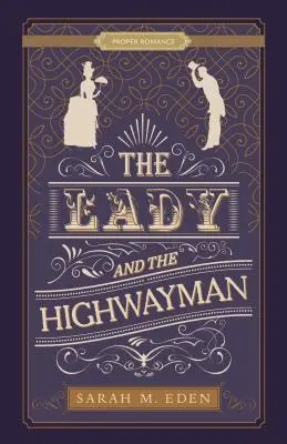 A hölgy és az útonálló - The Lady and the Highwayman