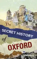 Oxford titkos története - The Secret History of Oxford