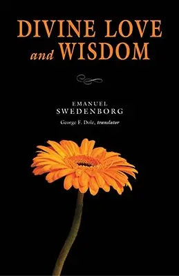 Isteni szeretet és bölcsesség: Hordozható: The Portable New Century Edition: The Portable New Century Edition - Divine Love & Wisdom: Portable: The Portable New Century Edition