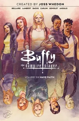 Buffy, a vámpírvadász 6. kötet, 6. - Buffy the Vampire Slayer Vol. 6, 6