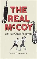 Az igazi McCoy: És 149 másik névadó - The Real McCoy: And 149 Other Eponyms