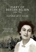 Bergen-Belseni napló: 1944-1945 - Diary of Bergen-Belsen: 1944-1945