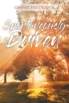 Spontán hajtva - Spontaneously Driven