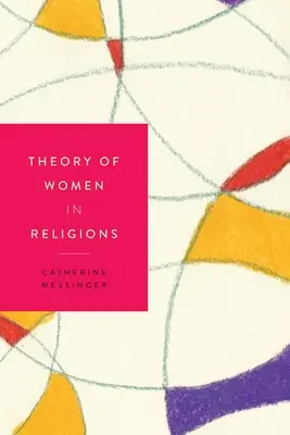 A nők elmélete a vallásokban - Theory of Women in Religions