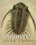 A trilobita könyv: A Visual Journey - The Trilobite Book: A Visual Journey