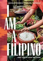 Fülöp-szigeteki vagyok: And This Is How We Cook - I Am a Filipino: And This Is How We Cook