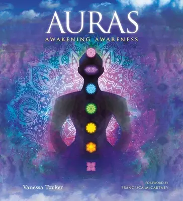 Aurák: Aurák: A tudatosság felébresztése - Auras: Awakening Awareness