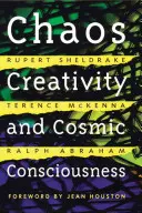 Káosz, kreativitás és kozmikus tudatosság - Chaos, Creativity, and Cosmic Consciousness