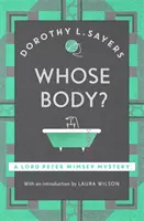 Kinek a teste? - A klasszikus detektívregény-sorozat, amelyet idén karácsonykor újra fel kell fedezned - Whose Body? - The classic detective fiction series to rediscover this Christmas