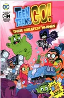 Teen Titans Go! A legnagyobb balhék - Teen Titans Go!: Their Greatest Hijinks