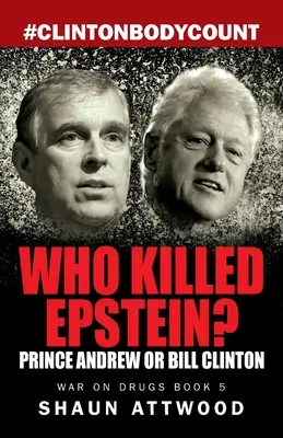 Ki ölte meg Epsteint? András herceg vagy Bill Clinton? - Who Killed Epstein? Prince Andrew or Bill Clinton