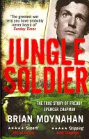 A dzsungel katonája - Freddy Spencer Chapman igaz története - Jungle Soldier - The true story of Freddy Spencer Chapman