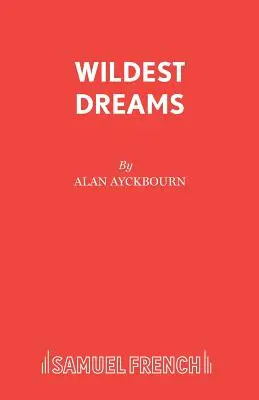 A legvadabb álmok - Wildest Dreams