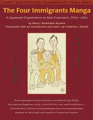 A négy bevándorló manga: Japán tapasztalatok San Franciscóban, 1904-1924 - The Four Immigrants Manga: A Japanese Experience in San Francisco, 1904-1924