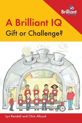 Egy briliáns IQ: Ajándék vagy kihívás? - A Brilliant IQ: Gift or Challenge?