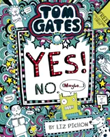 Tom Gates: Tom Gates: Igen! Nem. (Talán...) - Tom Gates: Tom Gates:Yes! No. (Maybe...)